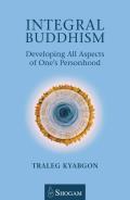Integral Buddhism Developing All Aspects of Ones Personhood