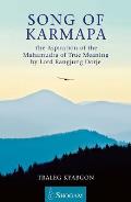 Song of Karmapa The Aspiration of the Mahamudra of True Meaning by Lord Ranging Dorje