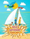 Nicky Superhero: A Little Boy with Superpowers