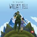William Tell of Switzerland: A Tale for Tiny Travellers