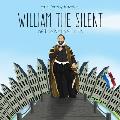 William the Silent of the Netherlands: A Tale for Tiny Travellers