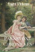 The Pankstone Chronicles: Four Short Sweet Regency Romances