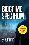 The Biocrime Spectrum