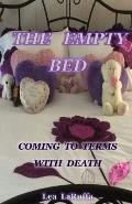 The Empty Bed: Coming to Terms with Death