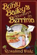 Bunty Bailey's Adventures in Berrima: Australian childrens historical fiction