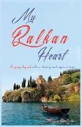 My Balkan Heart: A voyage beyond culture, history and empowerment
