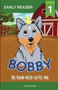 Bobby the Plain-Faced Cattle Dog