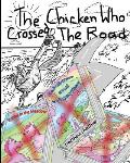 The Chicken Who Crossed the Road
