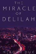 The Miracle of Delilah