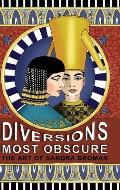 Diversions Most Obscure: the art of Sandra Broman
