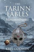 The Tarinn Fables: Nuvummburtee