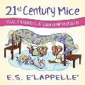 21st Century Mice: Mazz, Chanders & Sahara Mouseproud