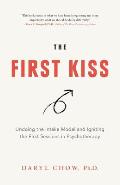 The First Kiss: Undoing the Intake Model and Igniting First Sessions in Psychotherapy