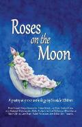 Roses on the Moon: An anthology of poetry and prose by Seaside Writers