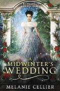 A Midwinter's Wedding: A Retelling of The Frog Prince