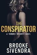 The Conspirator: A Thomas Security Novel