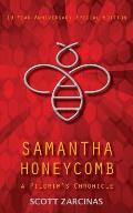 Samantha Honeycomb: 10-Year Anniversary Special Edition