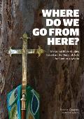 Where Do We Go from Here?: Missional Bible Studies Based on the Book of Acts - for Lent or Anytime