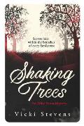 Shaking Trees