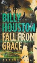 Billy Houston Fall From Grace