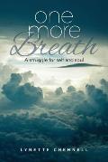 One More Breath: A struggle for self and soul