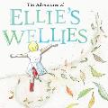 The adventures of Ellie's wellies: Ellie's wellies
