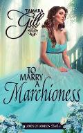 To Marry a Marchioness