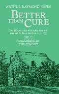 Better Than Cure: Wellbeing in the Colony