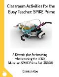 Classroom Activities for the Busy Teacher: SPIKE Prime