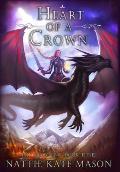 Heart of a Crown: Book 3 of The Crowning series