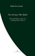 According to the Spirit: Spiritual Theology on the Move with Pope Francis' Church