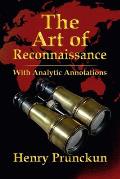 The Art of Reconnaissance: With Analytic Annotations