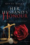 Her Husband's Honour: A Brutal Murder - An Innocent Man