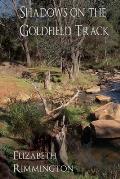 Shadows on the Goldfield Track