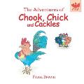 The Adventures of Chook Chick and Cackles: Buster the Bully