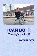 I Can Do It!: The Sky's the limit!