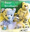 The Bear Brothers and the Black Jacket: The Black Jacket