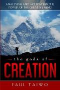The gods of Creation: Analysing and Activating the Power of the Creative Mind