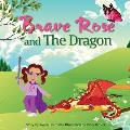 Brave Rose and The Dragon