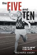 Five & Ten Men Ten Men Who Redefined Distance Running