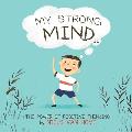 My Strong Mind II: The Power of Positive Thinking