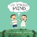 My Strong Mind III: I Set Goals and Work Hard to Deliver Them