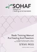 School of Healing and Freedom Basic Training Manual for Healing and Freedom: Sohaf