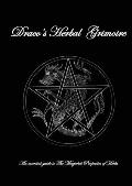 Dracos Herbal Grimoire: An essential guide to the Magickal properties of herbs