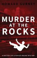 Murder at The Rocks: A Dr Christopher Walker Mystery Book 3