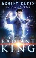 The Radiant King: An Urban Fantasy
