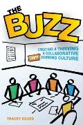The Buzz: Creating a Thriving and Collaborative Staff Learning Culture