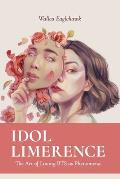 Idol Limerence: The Art of Loving BTS as Phenomena