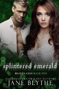 Splintered Emerald