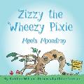 Zizzy the Wheezy Pixie Meets Moondrop